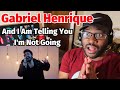 Gabriel Henrique - And I Am Telling You I&#39;m Not Going (Cover) REACTION!!!