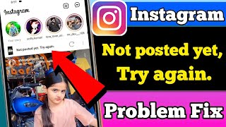 Not posted yet try again Instagram Reels Problem | How to fix not posted yet try again Instagram