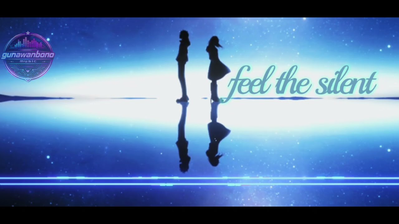 Original Song : Feel The Silent (club version) 