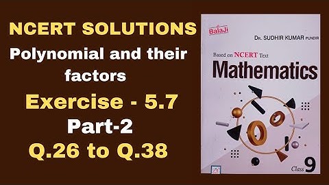class 9/ Exercise 5.7/Shri Balaji publication/polynomial and their factors/chapter 5/ncert/
