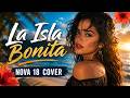 La Isla Bonita (Lyrics)🌴 | NOVA 18 COVER ✨ Tropical Latin Pop Music Video
