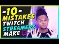 TOP 10 MISTAKES Small Twitch Streamers make! (Tips)