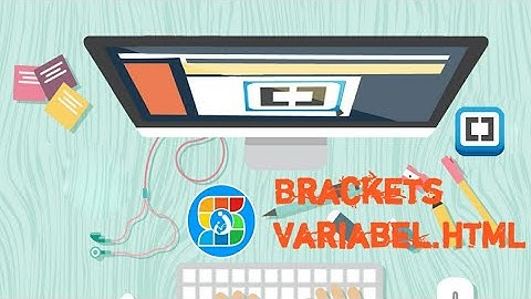 Cara Membuat Java Script dengan Variabel.HTML Brackets