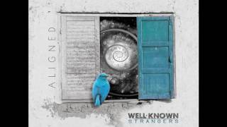 Miniatura de vídeo de "Well-Know Strangers - Revolution (Official Audio)"
