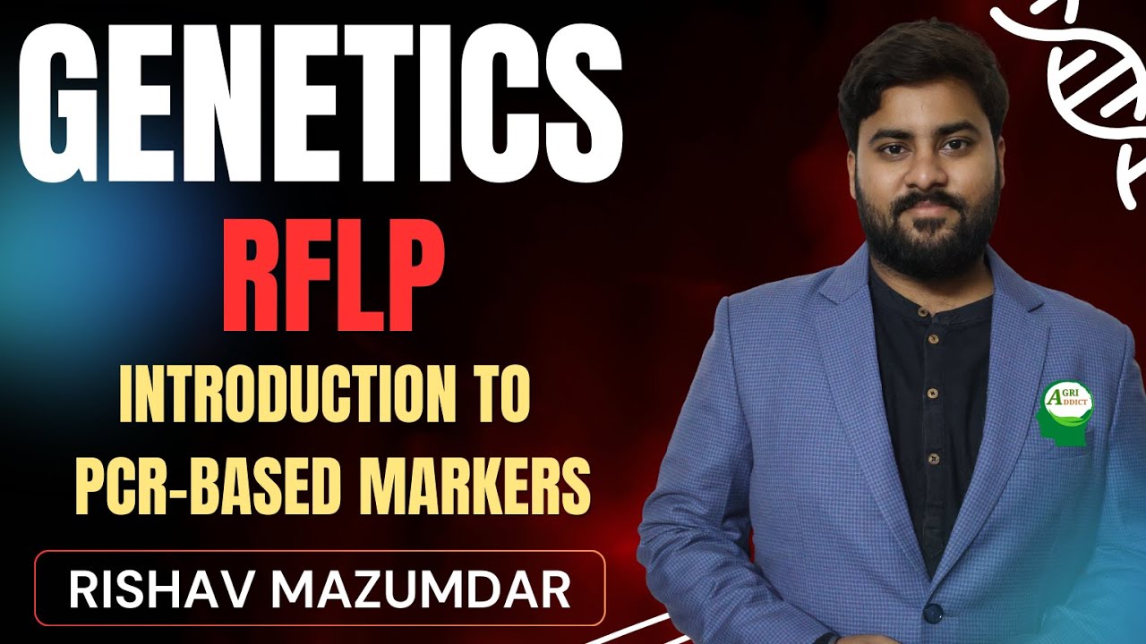 RFLP | Introduction to PCR based Markers | ICAR PG/PhD/CUETPG/ASRBNET ...
