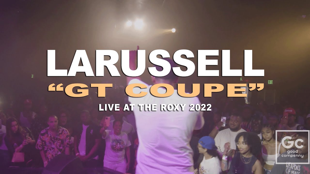 LaRussell, Tope, Hokage Simon - GT Coupe | Live At The Roxy - YouTube