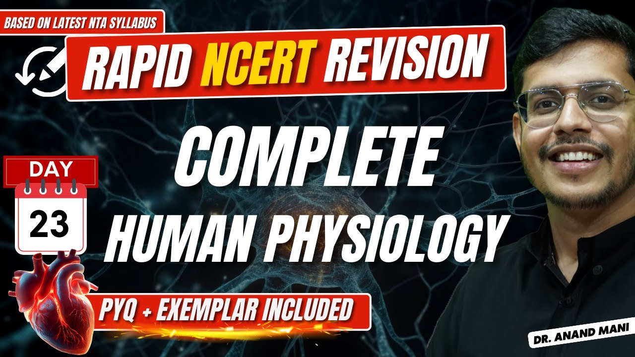 Complete Human Physiology In 4 Hours | Rapid NCERT Revision 2.0 | NEET ...