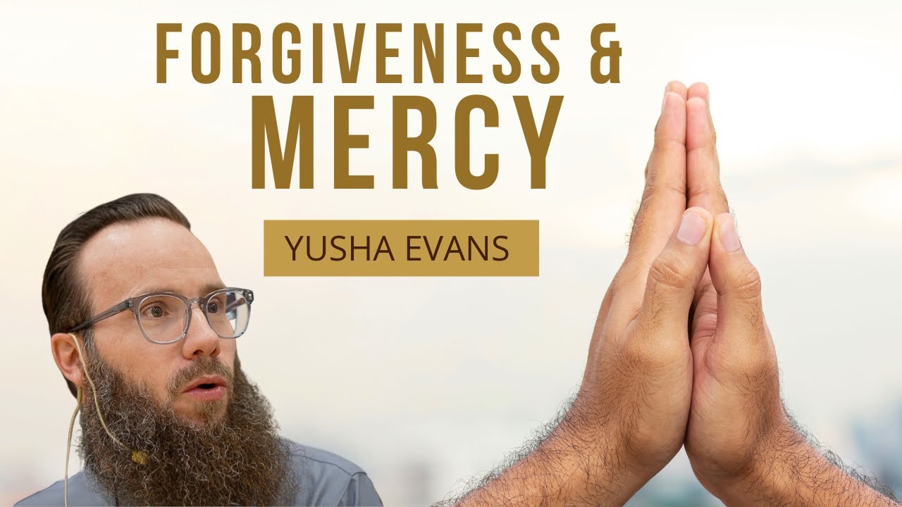 Forgiveness & Mercy