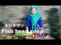 Fish head soup|Fried whitebait|Muslim Chinese Food | BEST Chinese halal food recipes【鱼头汤+煎银鱼】