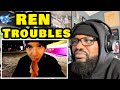 Ren - Troubles | REACTION