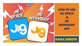 The Ultimate Guide to How to use Jig Space & Jig Workshop screenshot 2