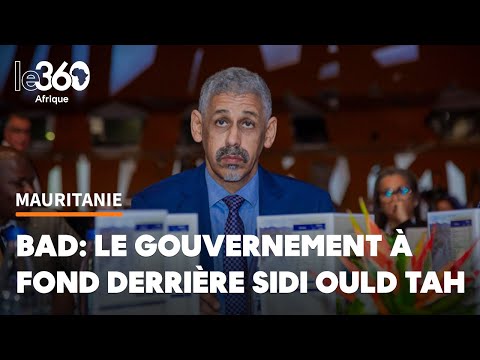 Présidence de la BAD: la Mauritanie «met les moyens qu’il faut» pour soutenir Sidi ould Tah
