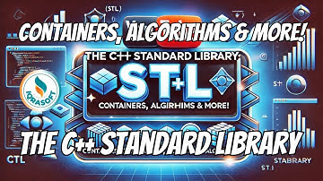The C++ Standard Library STL, Containers, Algorithms & More! #cpp