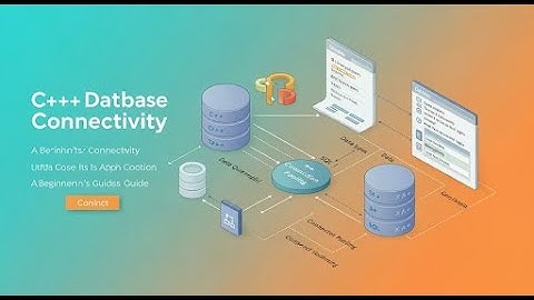 C++ Database Connectivity: A Beginner