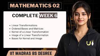 Complete Mathematics 02 Week 6 + Question Practice | IIT Madras BS Degree