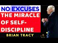 NO EXCUSES THE POWER OF SELF-DISCIPLINE by BRIAN TRACY full audiobook