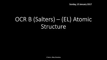OCR B SALTERS (EL) Atomic Structure REVISION