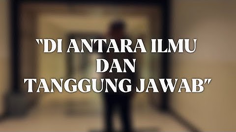DI ANTARA ILMU DAN TANGGUNG JAWAB || Komunikasi Profesional || Kelompok 2 (3A)