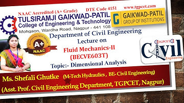 Fluid Mechanics-II: Dimensional Analysis by Ms. Shefali Ghutke (Asst. Professor, Civil Engg Dept)