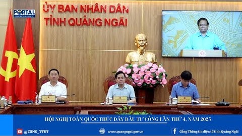 Hội nghị toàn quốc thúc đẩy đầu tư công năm 2025 lần thứ 4