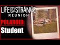 Life is Strange: Reunion - Student Polaroid - Guide