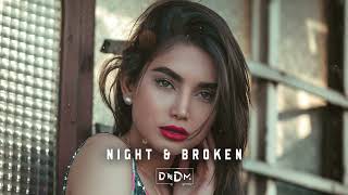 DNDM - NIght & Broken (Original Mixes)