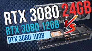 RTX 3080 24 GB vs RTX 3080 12 GB vs RTX 3080 10GB
