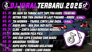 Download Lagu DJ TIKTOK TERBARU 2025 | DJ SU JAUH SA TANAM HATI TAPI TRA HASIL π΅DJ RINDU AKU RINDU KAMU JADI SATUπ₯ MP3 Download Lagu DJ TIKTOK TERBARU 2025 | DJ SU JAUH SA TANAM HATI TAPI TRA HASIL π΅DJ RINDU AKU RINDU KAMU JADI SATUπ₯ MP3