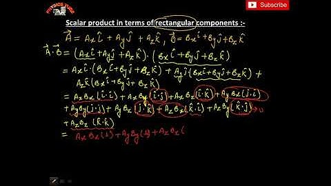 Scalar Product & Vector Product in Terms of Rectangular Components