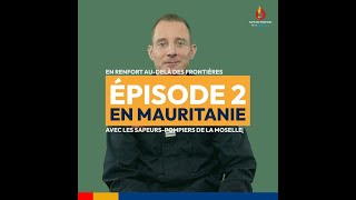 En renfort au-delà des frontières - Épisode 2 - Capitaine Corentin Pavoine