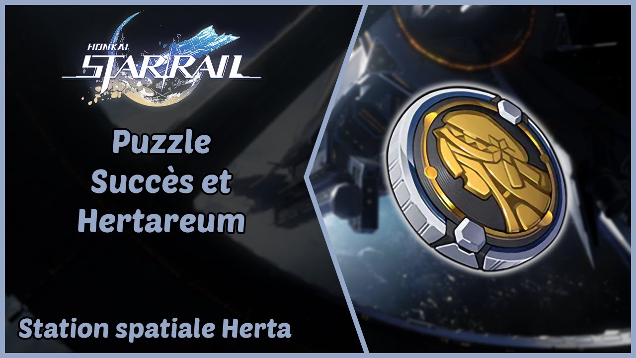 Honkai: Star Rail | Succès et Hertareum (Puzzle) | Station spatiale
