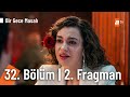 Bir Gece Masalı 32 Bölüm 2 Fragman Sen Bende Neleri öpüyorsun Bir Bilsen Birgecemasali Bir Gece Masalı 32 Bölüm 2 Fragman Sen Bende Neleri öpüyorsun Bir Bilsen Birgecemasali