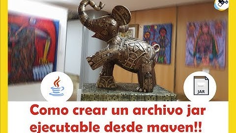 COMO crear un ARCHIVO JAR ejecutable desde MAVEN [2019]