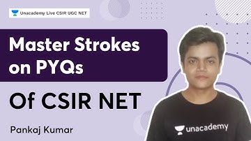 Master Strokes on PYQs of CSIR NET | CSIR | Pankaj Kumar | Unacademy Live