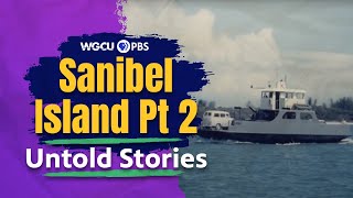 Sanibel Island, Florida: Part Two  After the Ferry | Untold Stories