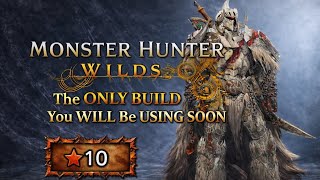 Le Seul Build Op Que Vous Utiliserez Pour Les Quêtes 10 Monster Hunter Wilds