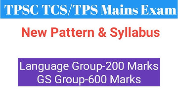 TPSC TCS/TPS Mains Exam Pattern & Syllabus (New)