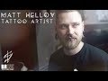 MATT HELLOV (TATTOO ARTIST PROMO)