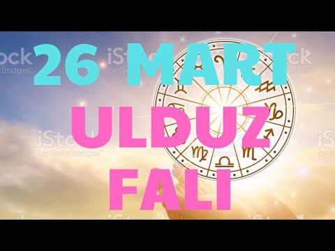 Bürclər, Ulduz falı | 26 mart