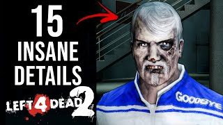 15 INSANE Details in Left 4 Dead 2