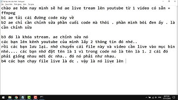 Hướng dẫn live stream từ 1 video có sẵn lên youtube bằng ffmpeg