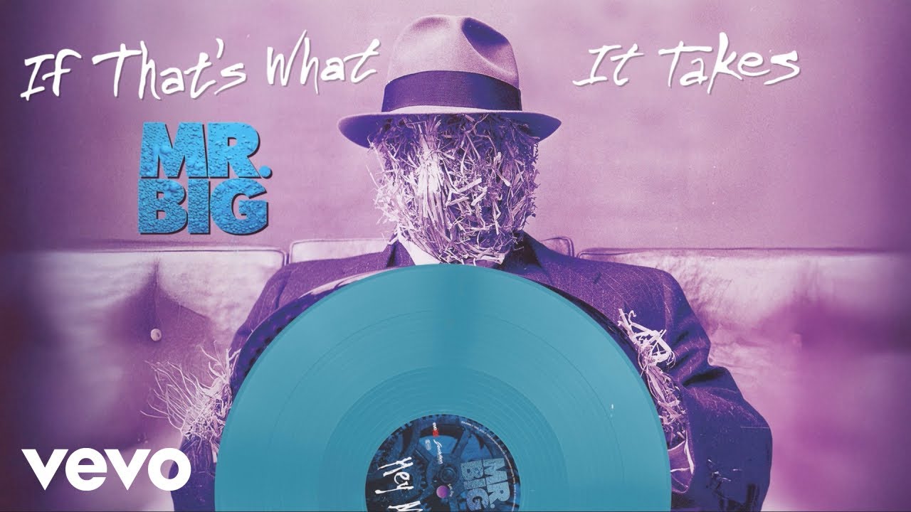 Mr. Big - If That's What It Takes (2026 Remastered) - YouTube