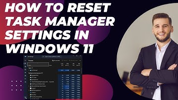 How To Reset Task Manager Settings In Windows 11