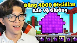 (Blockman GO) KH4NGG THỬ THÁCH DÙNG 4000 KHỐI OBSIDIAN XÂY NHÀ BẢO VỆ GIƯỜNG TRONG BEDWARS