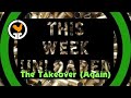 This week unloaded 2085  the takeover again