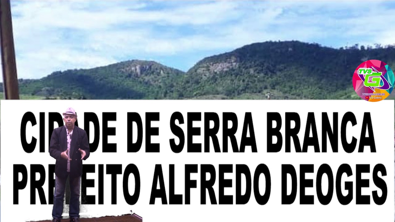 PREFEITO DE SERRA BRANCA ABRE O JOGO YouTube PREFEITO DE SERRA BRANCA ABRE O JOGO YouTube