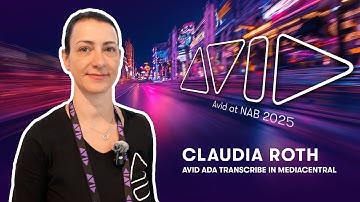 Avid at NAB Show 2025 — Avid Ada Transcribe in MediaCentral