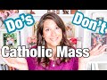 Do's and Don't for Catholic Mass || New to the Catholic Mass || How to go to Mass