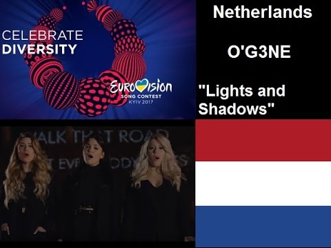Netherlands Eurovision Song Contest ESC 2017 Review Reaction O'G3NE Lights and Shadows