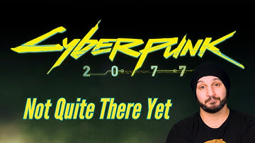 Cyberpunk 2077 - These Updates Are Okay But NOT ENOUGH | Patch 1.10/1.11